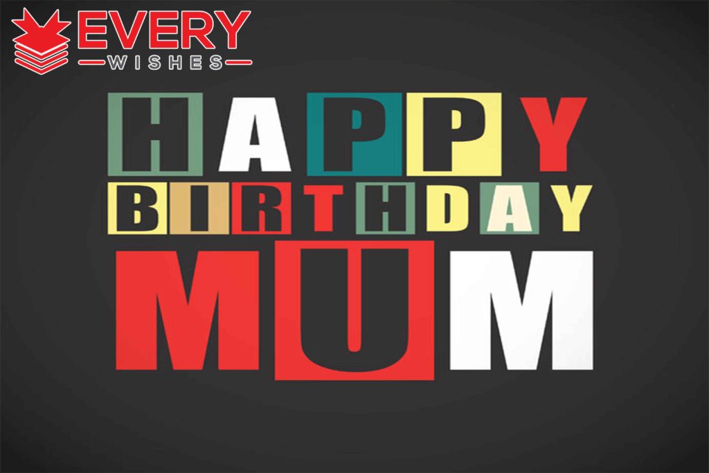 BIRTHDAY WISHES FOR MOM