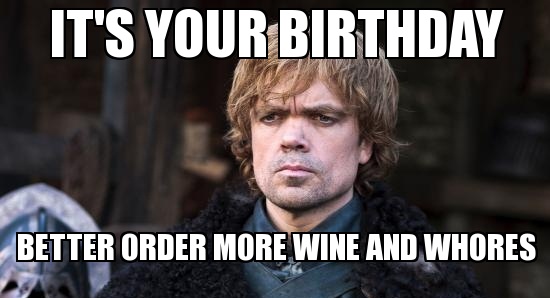 Game Of Thrones Birthday Meme Funny Wishes Images