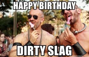 Dirty Birthday Meme – Funny Naughty Birthday Meme – EveryWishes: Free  Wishes, Greeting cards, Holiday, Birthday Wishes