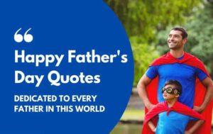 Special Happy Fathers Day Quotes From Daughter And Son