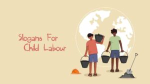 Catchy Slogans For Child Labour - Slogans For Labour Day