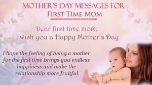 Special Mother's Day Wishes For First Time Mother's
