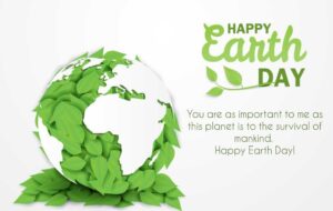Happy Earth Day Wishes, Messages and Status For 2022