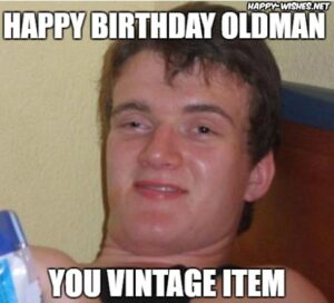 happy-birthday-old-man-meme-you-vintage-item