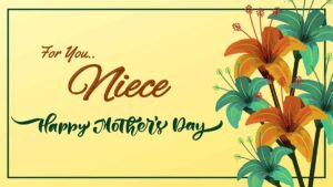 Mother's Day Messages, Wishes, Quotes for Niece