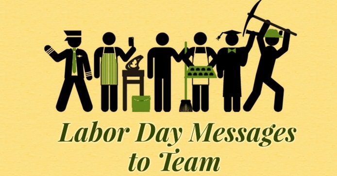 Labor Day Messages to Team